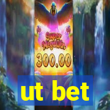 ut bet