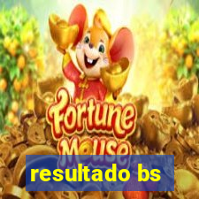 resultado bs