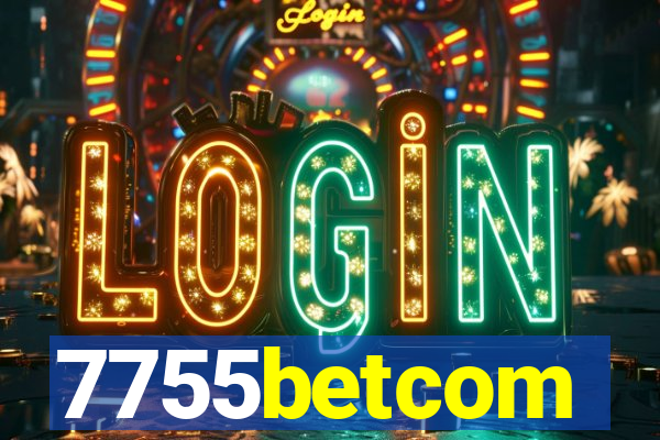 7755betcom