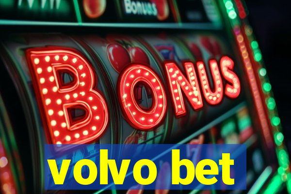 volvo bet