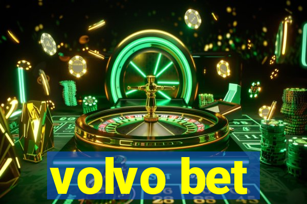 volvo bet