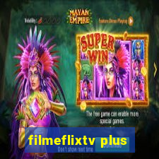 filmeflixtv plus