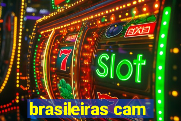 brasileiras cam