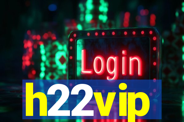 h22vip
