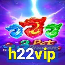 h22vip