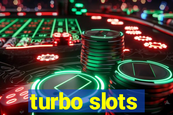 turbo slots