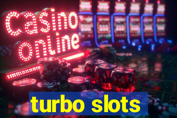 turbo slots