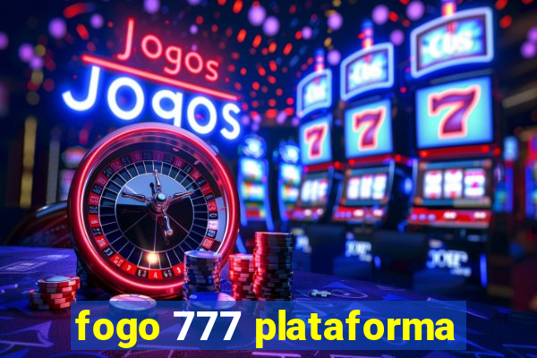 fogo 777 plataforma