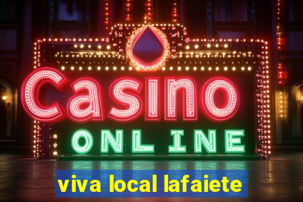 viva local lafaiete