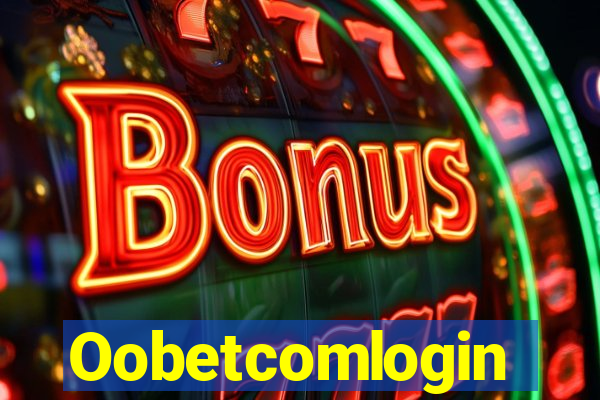 Oobetcomlogin