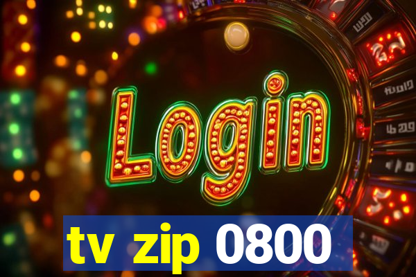 tv zip 0800
