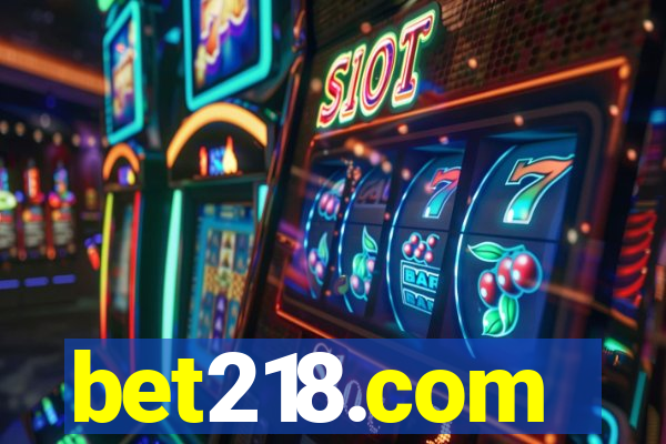 bet218.com