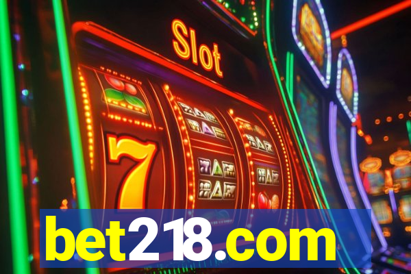 bet218.com