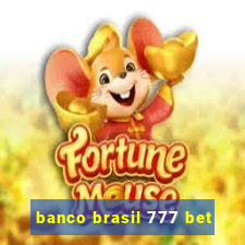 banco brasil 777 bet