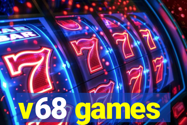 v68 games