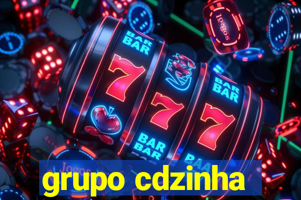 grupo cdzinha