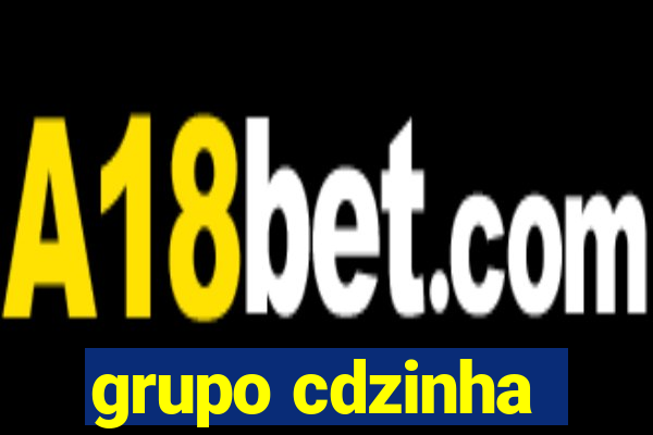 grupo cdzinha