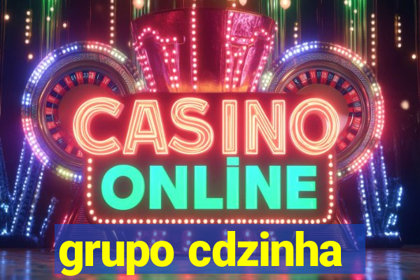 grupo cdzinha