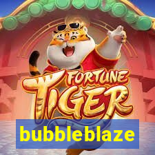 bubbleblaze