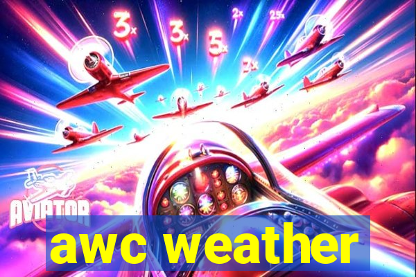 awc weather