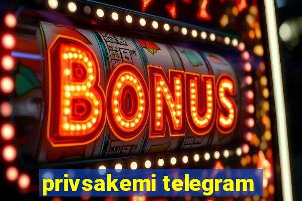 privsakemi telegram