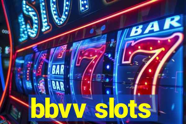 bbvv slots