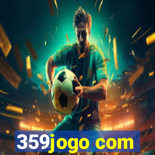 359jogo com