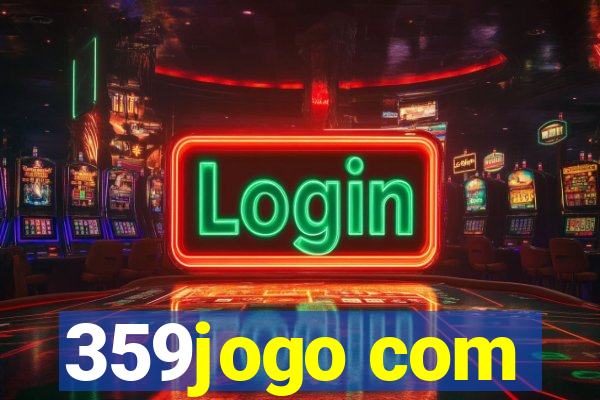 359jogo com