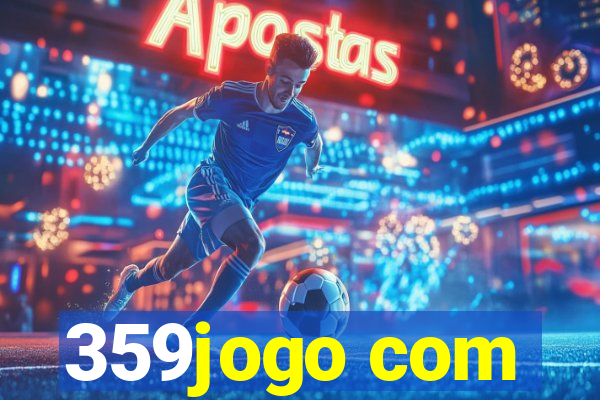 359jogo com