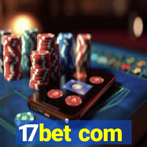 17bet com