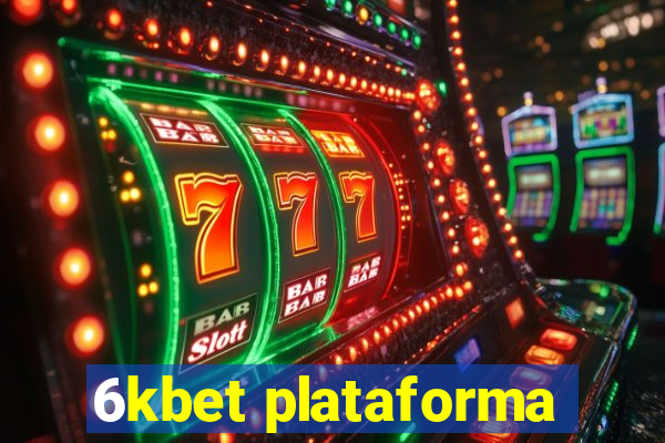 6kbet plataforma