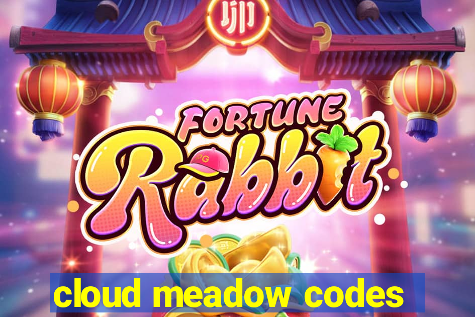 cloud meadow codes