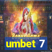 umbet 7