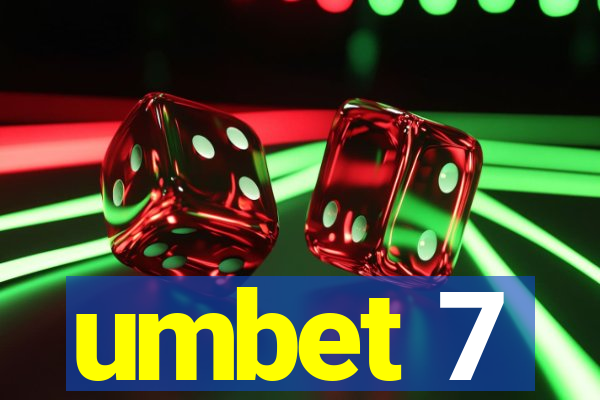 umbet 7