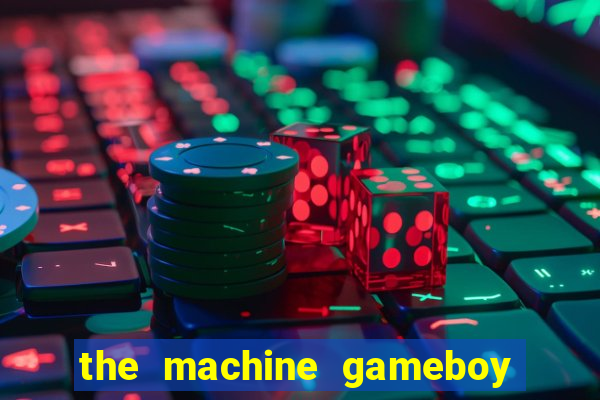 the machine gameboy rom pt-br