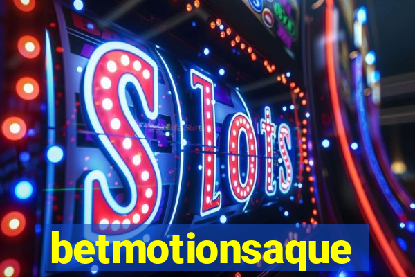 betmotionsaque