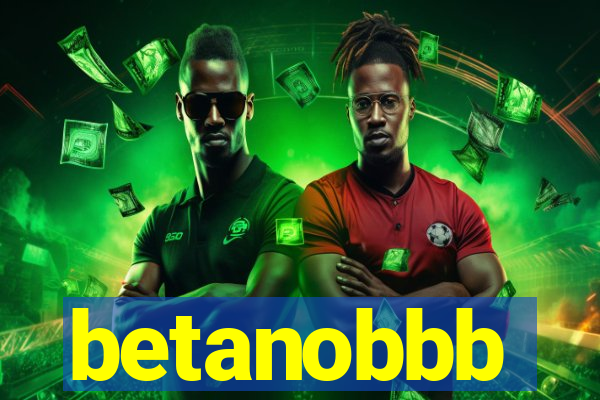 betanobbb