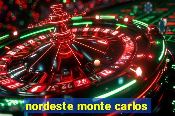 nordeste monte carlos