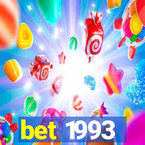bet 1993