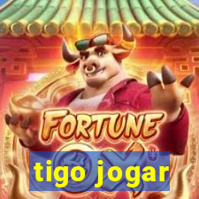 tigo jogar