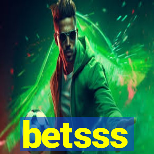 betsss
