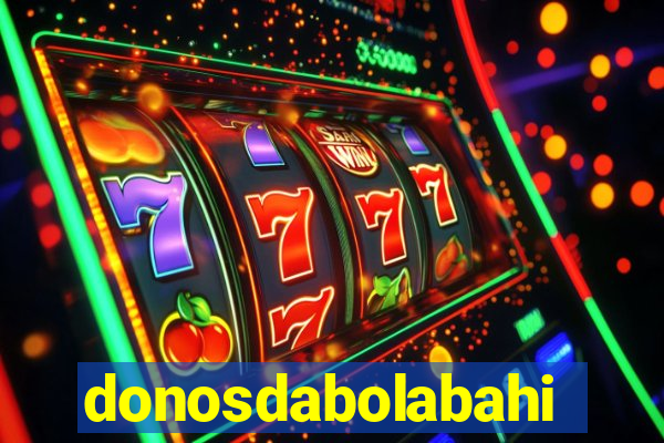 donosdabolabahia