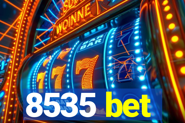 8535 bet