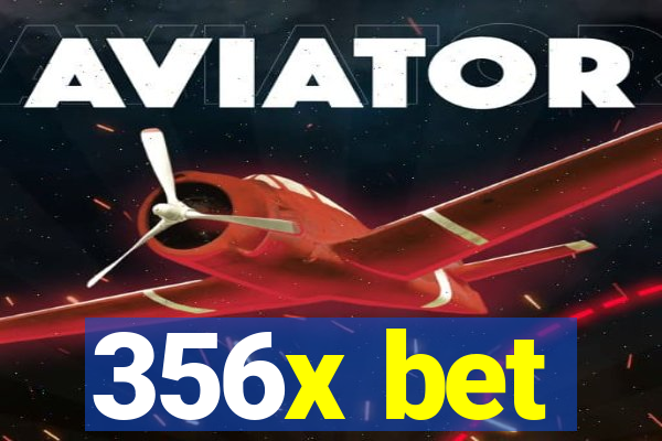 356x bet