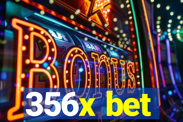 356x bet