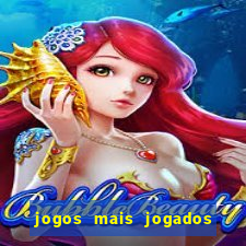 jogos mais jogados do mundo de todos os tempos