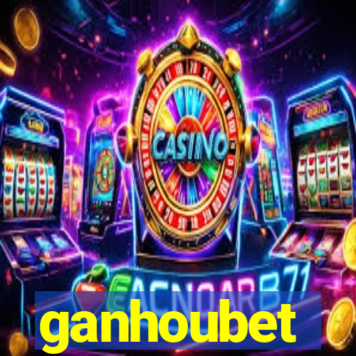 ganhoubet