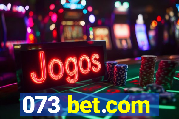 073 bet.com
