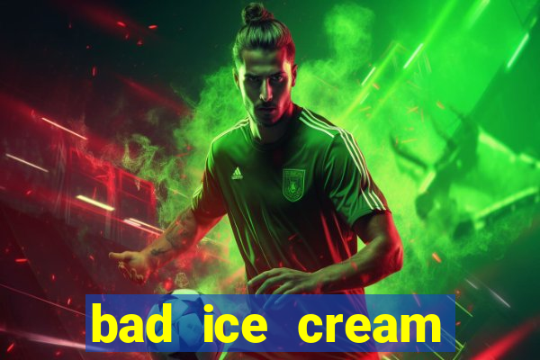 bad ice cream click jogos