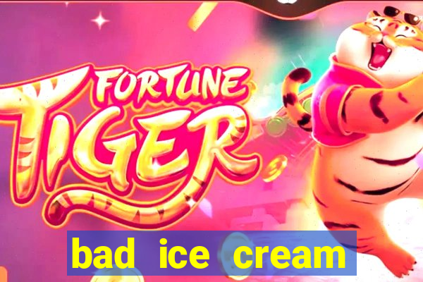 bad ice cream click jogos